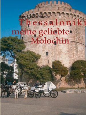 cover image of Thessaloniki meine geliebte Molochin
